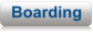 Boarding